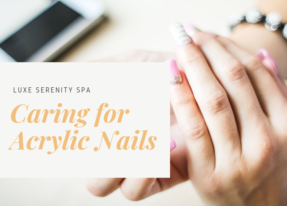 Caring for your Acrylic Nails